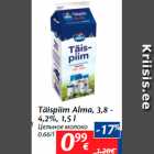 Allahindlus - Täispiim Alma, 3,8 -
4,2%, 1,5 l
