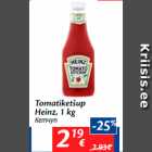 Allahindlus - Tomatiketšup
Heinz, 1 kg
