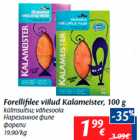 Allahindlus - Forellifilee viilud Kalameister, 100 g

