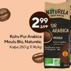 Kohv Pur Arabica
Moulu Bio, Naturela;
 250 g