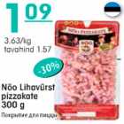 Allahindlus - Nõo Lihavürst pizzakate 300g