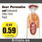 Allahindlus - Suur Perenaise
sai (viilutatud)
500g / Eesti
Pagar