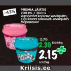 Allahindlus - PREMIA JÄÄTIS
700 ML / 360 G