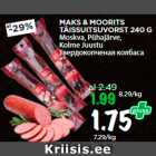 MAKS & MOORITS
TÄISSUITSUVORST 240 G