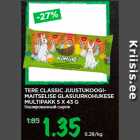 Allahindlus - TERE CLASSIC JUUSTUKOOGIMAITSELISE
GLASUURKOHUKESE
MULTIPAKK 5 X 43 G