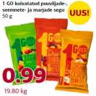 Allahindlus - 1 GO kuivatatud puuviljade-,
seemnete- ja marjade segu
50 g