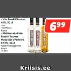 Allahindlus - • Viin Russkii Razmer,
40%, 50 cl
• Lux
• Na Moloke; • Maitsestatud viin
Russkii Razmer
Medovaja s Pertsem,
37,5%, 50 cl