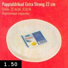 Papptaldrikud Extra Strong 22 cm