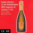 Itaalia vahuvein
Ca’Val Valdobbiadene
DOCG Superiore di
Cartizze 11,5%
75 cl, 16,00/L