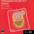 Traditsiooniline Eesti juust 25,2%,
viilutatud