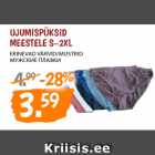 Allahindlus - UJUMISPÜKSID
MEESTELE S–2XL