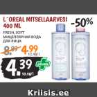 Allahindlus - L´OREAL MITSELLAARVESI
400 ML