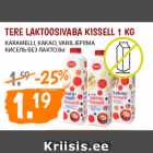 Allahindlus - TERE LAKTOOSIVABA KISSELL 1 KG