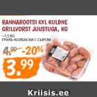 Allahindlus - RANNAROOTSI XXL KULDNE
GRILLVORST JUUSTUGA, KG
~1,5 KG