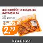 Allahindlus - EESTI LIHATÖÖSTUS GRILLSEIBID
SEAKOODIST, KG
~1 KG