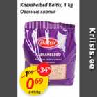 Allahindlus - Kaerahelbed Baltix, 1 kg