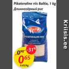 Allahindlus - Pikateraline riis Baltix, 1 kg