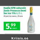 Allahindlus - Itaalia KPN vahuvein Zonin Prosecco Demi Sec Ice 