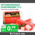 Allahindlus - Vici krabimaitselised lumekrabipulgad 150 g