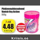 Allahindlus - Plekieemaldusvahend
Vanish Oxy Action
500g 