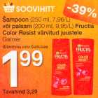 Allahindlus - Šampoon 250 ml või palsam 200 ml Fructis Color Resist värvitud juustule 