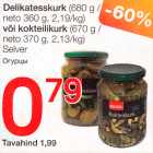 Allahindlus - Delikatesskurk (680 g/neto 360 g) või kokteilikurk (670 g/neto 370 g)