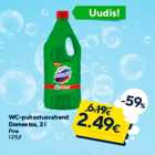 WC-puhastusvahend
Domestos, 2 l
Pine
