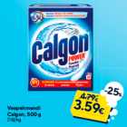 Veepehmendi
Calgon, 500 g