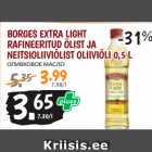 BORGES EXTRA LIGHT
RAFINEERITUD ÕLIST JA
NEITSIOLIIVIÕLIST OLIIVIÕLI 0,5 L