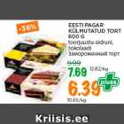 Allahindlus - EESTI PAGAR
KÜLMUTATUD TORT
600 G