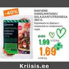 Allahindlus - RAKVERE
HAKKLIHATASKU
SULAJUUSTUTÄIDISEGA
360 G