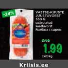 Allahindlus - VASTSE-KUUSTE
JUUSTUVORST
550 G