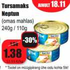 Tursamaks Neptun (omas mahlas) 240g / 110g
