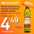 Allahindlus - Oliiviõli rafineeritud ja esimese külmpressi oliiviõlist Classic