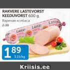 RAKVERE LASTEVORST KEEDUVORST 600 G