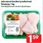 Jahutatud broileri poolkoivad
Talupoja, 1 kg
