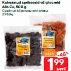 Kuivatatud aprikoosid või ploomid
Alis Co, 500 g
