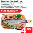 Jahutatud vikerforell, 1 kg

