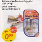 Allahindlus - Suitsumaitseline heeringafilee Vici, 240 g