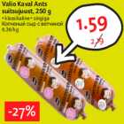 Allahindlus - Valio Kaval Ants
suitsujuust, 250 g