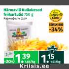 Härmavili Kullakesed
friikartulid 750 g