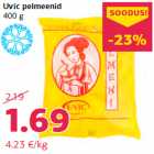 Allahindlus - Uvic pelmeenid
400 g