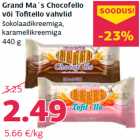 Allahindlus - Grand Ma´s Chocofello
või Tofitello vahvlid