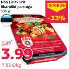 Allahindlus - Nõo Lihavürst
liharullid juustuga
530 g