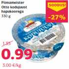 Allahindlus - Piimameister
Otto kodujuust
hapukoorega
330 g