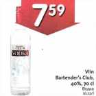 Allahindlus - Viin
Bartender