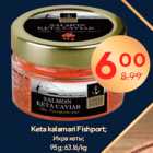 Allahindlus - Keta kalamari Fishport;

95 g