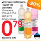 Allahindlus - Vitamiinivesi Balance, Power või Wellness