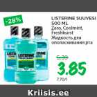 Allahindlus - LISTERINE SUUVESI
500 ML