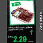 Allahindlus - OSKAR TÄISSUITSUSNÄKSID
JUUSTUGA 280 G